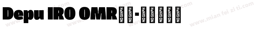 Depu IRO OMR字体字体转换